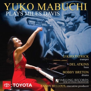 Yuko Mabuchi - Yuko Mabuchi Plays Miles Davis ryhmässä CD @ Bengans Skivbutik AB (3597487)