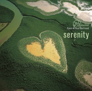 Various Artists - Serenity (Yann Arthus-Bertrand) ryhmässä VINYYLI @ Bengans Skivbutik AB (3599502)