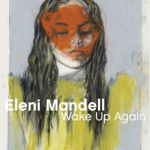 Mandell Eleni - Wake Up Again ryhmässä ME SUOSITTELEMME / Joululahjavinkki: Vinyyli @ Bengans Skivbutik AB (3601520)