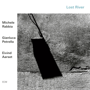 Rabbia Michele Petrella Gianluca - Lost River ryhmässä CD @ Bengans Skivbutik AB (3601638)