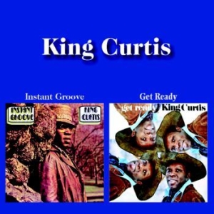 King Curtis - Instant Groove / Get Ready ryhmässä CD @ Bengans Skivbutik AB (3603020)