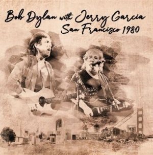 Bob Dylan With Jerry Garcia - San Francisco 1980 ryhmässä VINYYLI @ Bengans Skivbutik AB (3603625)