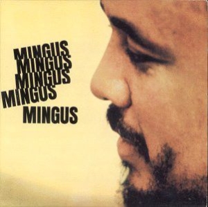 Charlie Mingus - Mingus Mingus Mingus... (Vinyl) ryhmässä VINYYLI @ Bengans Skivbutik AB (3623314)