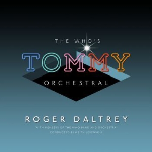 Daltrey Roger - The Who's Tommy Orchestral (2Lp) ryhmässä VINYYLI @ Bengans Skivbutik AB (3623501)