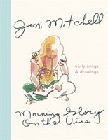 Joni Mitchell - Morning Glory On The Vine ryhmässä Minishops / Joni Mitchell @ Bengans Skivbutik AB (3623993)