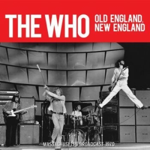 Who The - Old England, New England (Live Broa ryhmässä CD @ Bengans Skivbutik AB (3624440)