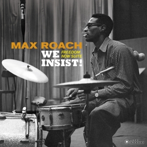 Max Roach - We Insist! Freedom Now Suite ryhmässä VINYYLI @ Bengans Skivbutik AB (3625159)