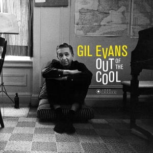 Gil Evans - Out Of The Cool ryhmässä VINYYLI @ Bengans Skivbutik AB (3625160)