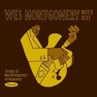 Montgomery Wes - Wes's BestBest Of Resonance ryhmässä CD @ Bengans Skivbutik AB (3625243)