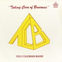 Coleman Ted - Taking Care Of Busniess ryhmässä VINYYLI @ Bengans Skivbutik AB (3625276)