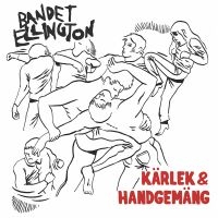 Bandet Ellington - Kärlek & Handgemäng Lp ryhmässä -Start Max @ Bengans Skivbutik AB (3629304)