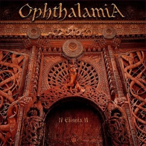 Ophthalamia - Ii Elishia Ii (2 Cd) ryhmässä CD @ Bengans Skivbutik AB (3629332)