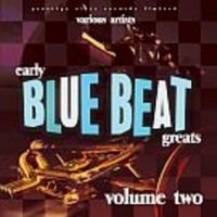 Various Artists - Early Blue Beat Great Vol.2 ryhmässä CD @ Bengans Skivbutik AB (3629443)