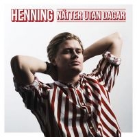 Henning - Nätter Utan Dagar ryhmässä CD @ Bengans Skivbutik AB (3633472)