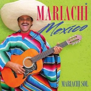 Mariachi Sol - Mariachi Mexico ryhmässä CD @ Bengans Skivbutik AB (3633493)