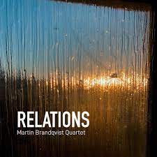 Martin Brandqvist Quartet - Relations ryhmässä CD @ Bengans Skivbutik AB (3633507)