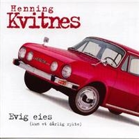 Henning Kvitnes - Evig Eies (Kun Et Dårlig Rykte ryhmässä CD @ Bengans Skivbutik AB (3635382)