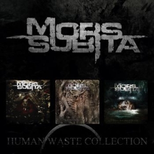 Mors Subita - Human Waste Collection (3Cd) ryhmässä CD @ Bengans Skivbutik AB (3636141)