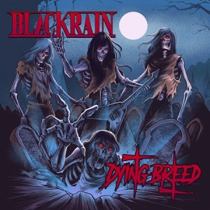 Blackrain - Dying Breed (Red Vinyl) (+Cd) ryhmässä VINYYLI @ Bengans Skivbutik AB (3636295)