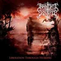 Inanimate Existence - Liberation Through Hearing ryhmässä CD @ Bengans Skivbutik AB (3636300)