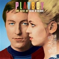 Gene & Debbe - Playboy: The Best Of Gene & Debbe ryhmässä ME SUOSITTELEMME / Klassiska lablar / Sundazed / Sundazed CD @ Bengans Skivbutik AB (3636364)