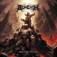 Beneath - Enslaved By Fear ryhmässä CD @ Bengans Skivbutik AB (3636567)