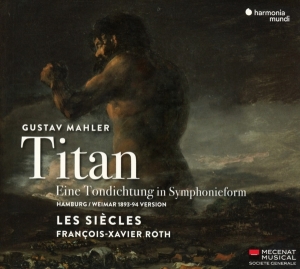 Les Siecles / Francois-Xavier Roth - Mahler: Titan ryhmässä CD @ Bengans Skivbutik AB (3636603)