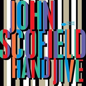 John Scofield - Hand Jive (2Lp) ryhmässä ME SUOSITTELEMME / Klassiska lablar / Blue Note @ Bengans Skivbutik AB (3637849)