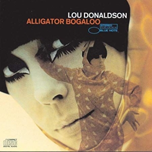 Lou Donaldson - Alligator Boogaloo (Vinyl) ryhmässä ME SUOSITTELEMME / Klassiska lablar / Blue Note @ Bengans Skivbutik AB (3638328)