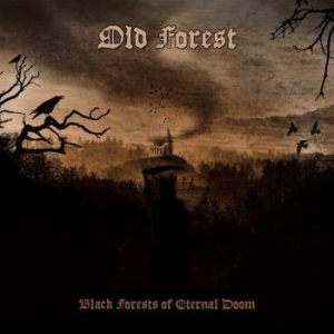 Old Forest - Black Forests Of Eternal Doom ryhmässä CD @ Bengans Skivbutik AB (3639217)