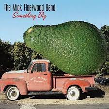 The Mick Fleetwood Band - Something Big ryhmässä CD @ Bengans Skivbutik AB (3639231)