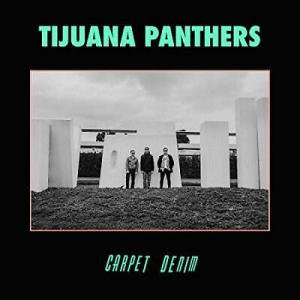 Tijuana Panthers - Carpet Denim ryhmässä CD @ Bengans Skivbutik AB (3639893)