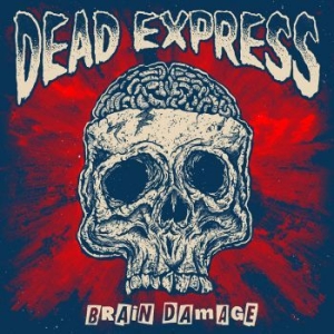 Dead Express - Brain Damage (Vinyl) ryhmässä VINYYLI @ Bengans Skivbutik AB (3640109)