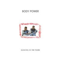 Body Power - Dancing In The Tears ryhmässä VINYYLI @ Bengans Skivbutik AB (3640296)