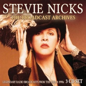 Stevie Nicks - Broadcast Archives The (3 Cd) Broad ryhmässä CD @ Bengans Skivbutik AB (3642060)