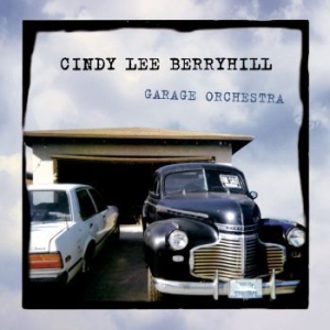 Berryhill Cindy Lee - Garage Orchestra ryhmässä CD @ Bengans Skivbutik AB (3642184)