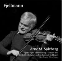 Sölvberg Arne - Fjellmann ryhmässä CD @ Bengans Skivbutik AB (3642487)