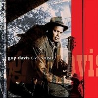 Davis Guy - Give In Kind ryhmässä CD @ Bengans Skivbutik AB (3642563)