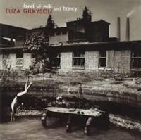 Gilkyson Eliza - Land Of Milk And Honey ryhmässä CD @ Bengans Skivbutik AB (3642572)