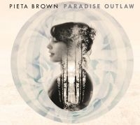 Brown Pieta - Paradise Outlaw ryhmässä CD @ Bengans Skivbutik AB (3642642)