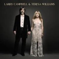 Campbell  Larry & Teresa Williams - Larry Campbell & Teresa Williams ryhmässä CD @ Bengans Skivbutik AB (3642645)