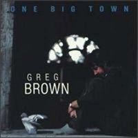 Brown Greg - One Big Town ryhmässä VINYYLI @ Bengans Skivbutik AB (3642716)