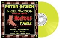 Peter Green With Nigel Watson - Hot Foot Powder (Yellow Vinyl Lp) ryhmässä VINYYLI @ Bengans Skivbutik AB (3642752)