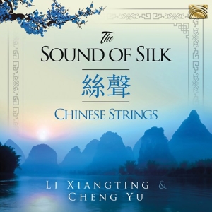 Li Xiangting Cheng Yu - The Sound Of Silk ryhmässä CD @ Bengans Skivbutik AB (3642901)