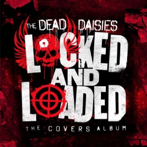 Dead Daisies - Locked And Loaded ryhmässä CD @ Bengans Skivbutik AB (3643022)