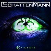 Schattenmann - Epidemie (Digipack) ryhmässä CD @ Bengans Skivbutik AB (3643644)