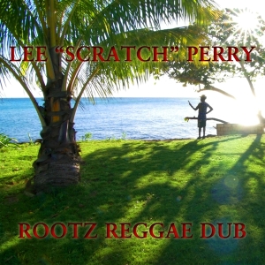 Perry Lee -Scratch- - Rootz Reggae Dub ryhmässä CD @ Bengans Skivbutik AB (3644155)