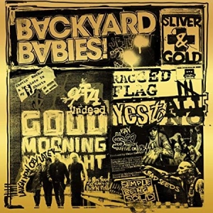 Backyard Babies - Sliver And Gold ryhmässä CD @ Bengans Skivbutik AB (3645863)