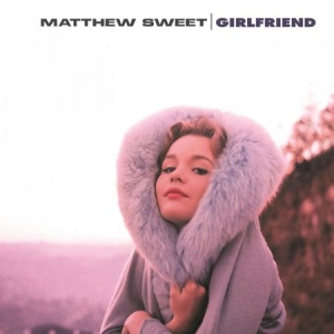 Matthew Sweet - Girlfriend -Hq/Insert- ryhmässä ME SUOSITTELEMME / Klassiska lablar / Music On Vinyl @ Bengans Skivbutik AB (3646085)