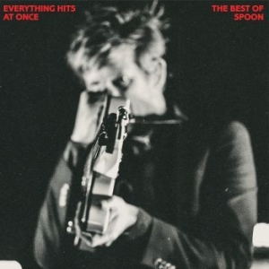 Spoon - Everything Hits At Once: The Best O ryhmässä VINYYLI @ Bengans Skivbutik AB (3647126)